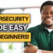 Cyber Security Training for Beginners: Get into Cybersecurity with Zero Experience