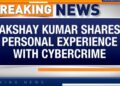 Akshay Kumar Reveals Cybercrime Scare Involving His Daughter | Urges CM for ‘Cyber Period’ | News9