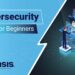 Cybersecurity Tutorial for Beginners | Introduction to Cybersecurity | Invensis Learning