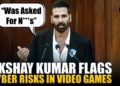 Akshay Kumar narrates daughter’s cyber harassment incident, urges cyber safety classes in schools
