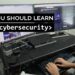 What You Should Learn Before “Cybersecurity” – 2023