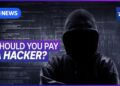 The risks of paying a ransom to cyber criminals | 7.30