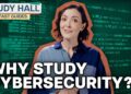 Why Study Cybersecurity? | College Majors | College Degrees | Study Hall