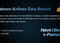 Vietnam Airlines – 7,316,915 breached accounts