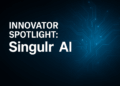 Innovator Spotlight: Singulr AI – Cyber Defense Magazine