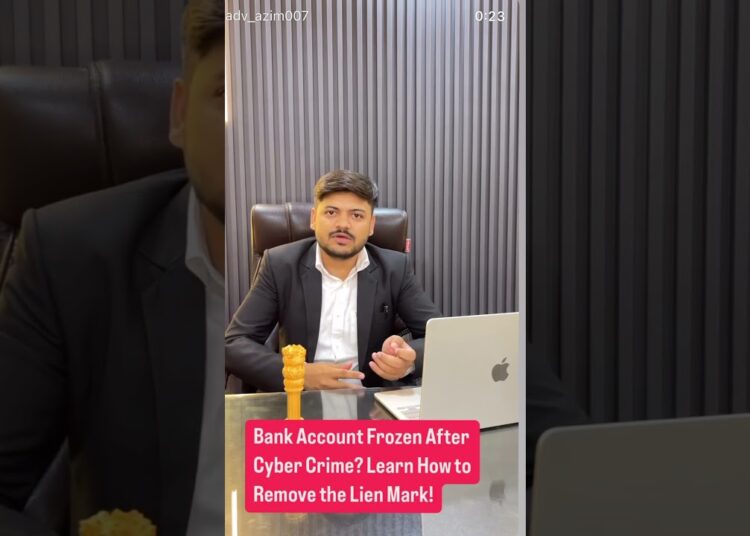 Bank Account Frozen After Cyber Crime? Learn How to Remove the Lien Mark!  #shorts #cybercrime