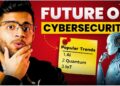 Future of Cyber Security | Trends and Skills for 2025