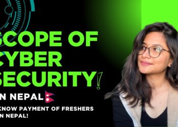 Cyber Security Scope in Nepal| Salary, Career|How Much Money can you Make in Cybersecurity in Nepal?