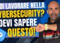 Vuoi lavorare nella cybersecurity? Allora devi sapere questo. 15 anni di esperienza alle spalle!