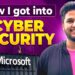 Microsoft Cybersecurity Expert Reveals How to get into Cybersecurity | Roadmap | Certifications