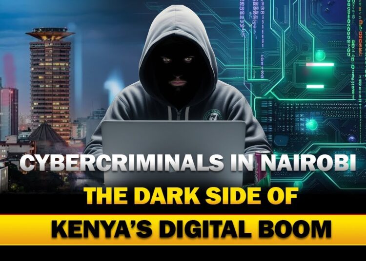 The Hidden World of Nairobi’s Cybercriminals