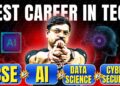 CSE vs AI vs Data Science vs Cyber Security 🔥 Best Career Choice 2025-26? | Harsh Sir