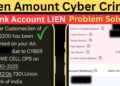lien amount cyber crime ! bank account lien by cyber crime ! lien balance