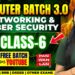 Computer 3.0 Batch | Class 6 | Networking and Cyber Security  | Radhika Mam #cglmains2025 #computer