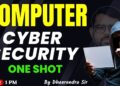 Computer Cyber Security Class | Computer Malware ,Virus ,Cyber Security One shot By Dheerendra Sir