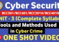 🔴Cyber Security Unit 3 One shot | Tools and Methods used in cyber crime | Cyber Security BCC301/401