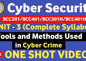 🔴Cyber Security Unit 3 One shot | Tools and Methods used in cyber crime | Cyber Security BCC301/401