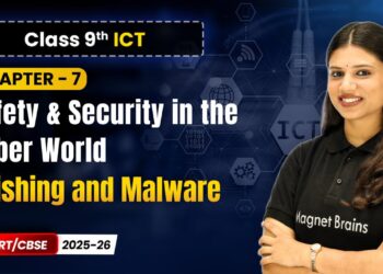 Phishing and Malware – Safety & Security in the Cyber World | Ch 7 | Class 9th ICT | CBSE 2025-26