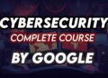 Cybersecurity For Beginners | Basics of Cyber security For Beginners Complete Course, Google