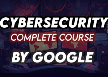 Cybersecurity For Beginners | Basics of Cyber security For Beginners Complete Course, Google