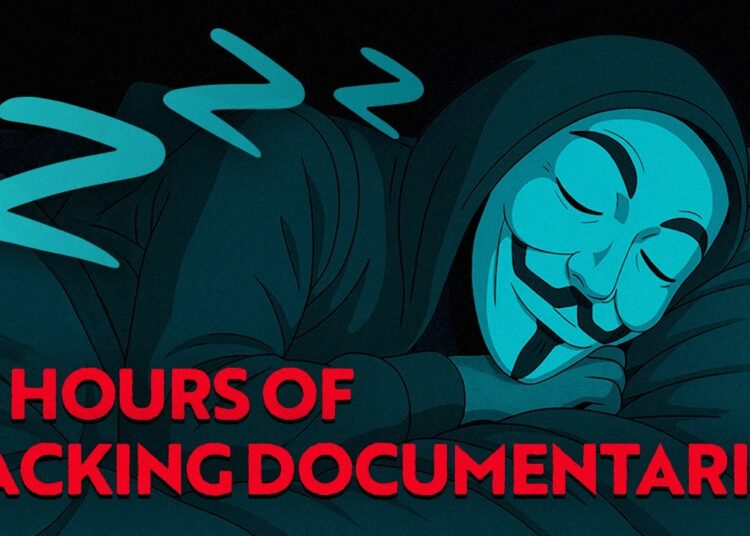 Hacking Documentaries To Fall Asleep To