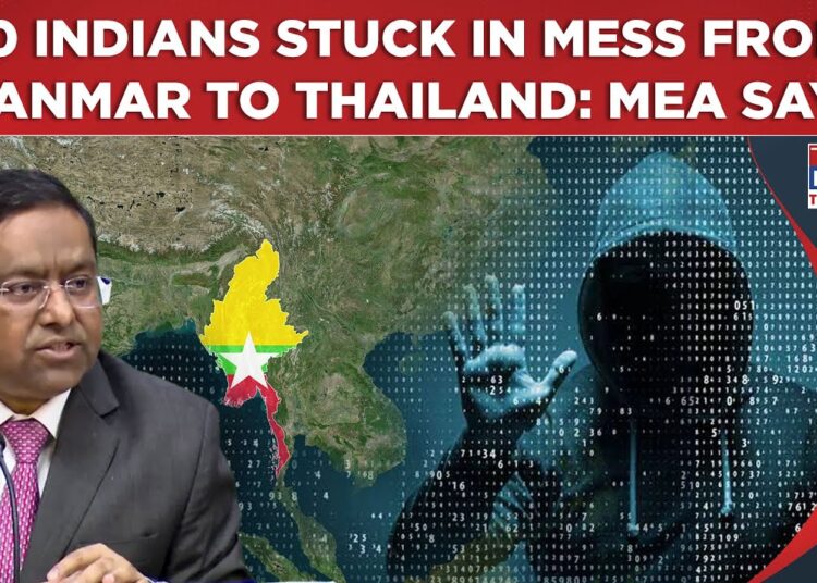 Myanmar To Thailand, 500 Indians In ‘Mess’: MEA Says This| ‘Cyber Crime’, Detentions – What Next