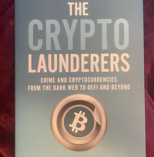 CyberCrime & Doing Time: Book Review: The Crypto Launderers: Crime and CryptoCurrencies