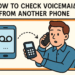How to Check Voicemail from Another Phone Easily