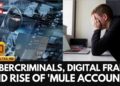 Cyber Crime In India | Mule Accounts; Trending Tool In Crime | Digital Arrest Scam | Crime News | 4K