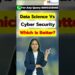 💻Data Science vs Cyber Security – Which Is Better in 2026? | Course, Salary, Jobs, Skills Explained🔥