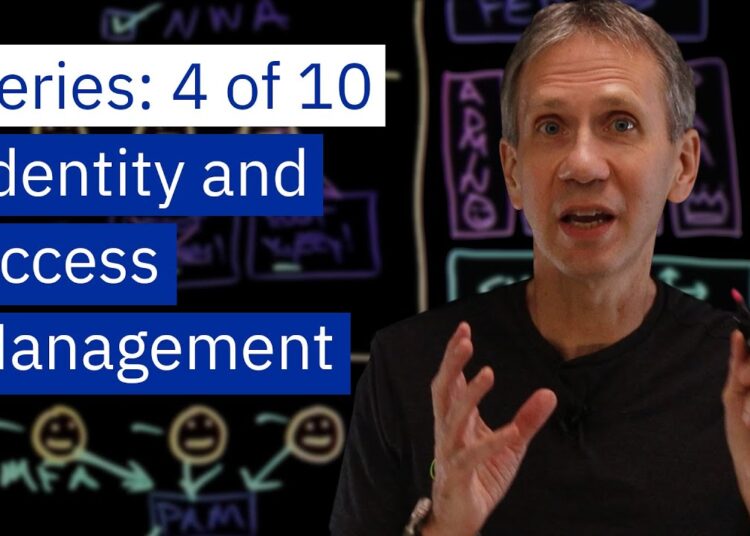 Cybersecurity Architecture: Who Are You? Identity and Access Management