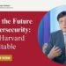 AI and the Future of Cybersecurity: CISO Harvard Roundtable