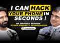 CYBER CRIME EXPERT | DR RAKSHIT TANDON | PHONE HACK IN SECONDS | SCAM INVESTIGATOR
